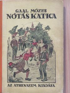 Gaal Mózes - Nótás Katica [antikvár]