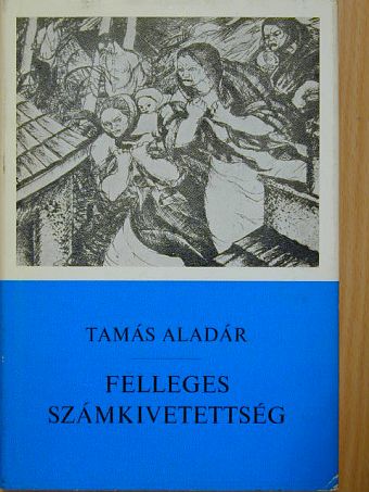Tamás Aladár - Felleges számkivetettség [antikvár]