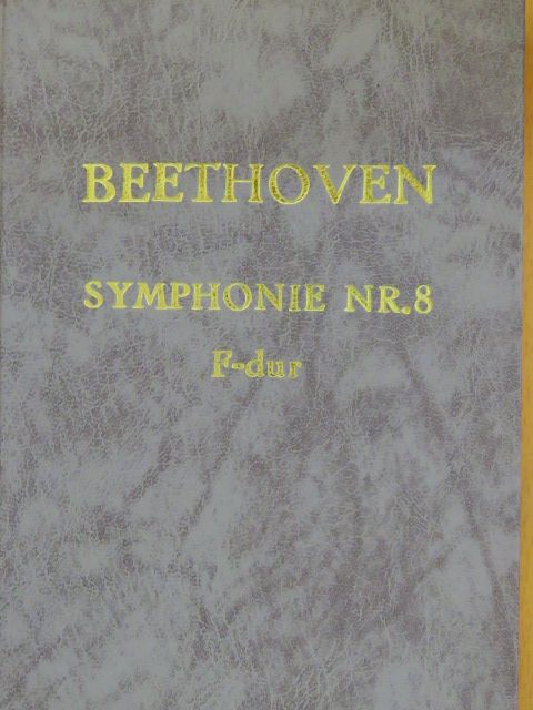 Ludwig van Beethoven - Symphonie Nr. 8 F dur [antikvár]