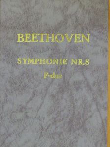 Ludwig van Beethoven - Symphonie Nr. 8 F dur [antikvár]