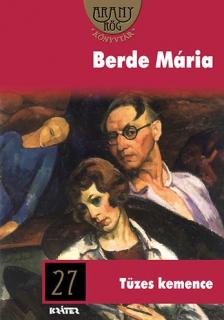 Berde Mária - Tüzes Kemence