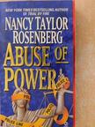 Nancy Taylor Rosenberg - Abuse of Power [antikvár]