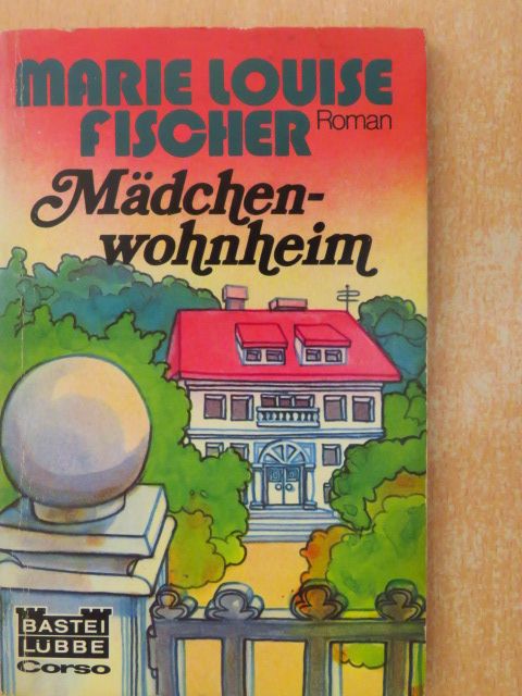 Marie Louise Fischer - Mädchenwohnheim [antikvár]
