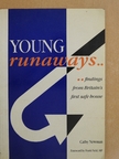 Cathy Newman - Young Runaways [antikvár]