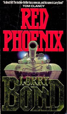 Bond, Larry - Red Phoenix [antikvár]