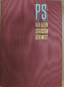 Hermann Heinz Wille - PS auf allen Straßen der Welt [antikvár]