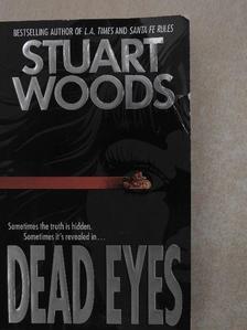 Stuart Woods - Dead Eyes [antikvár]