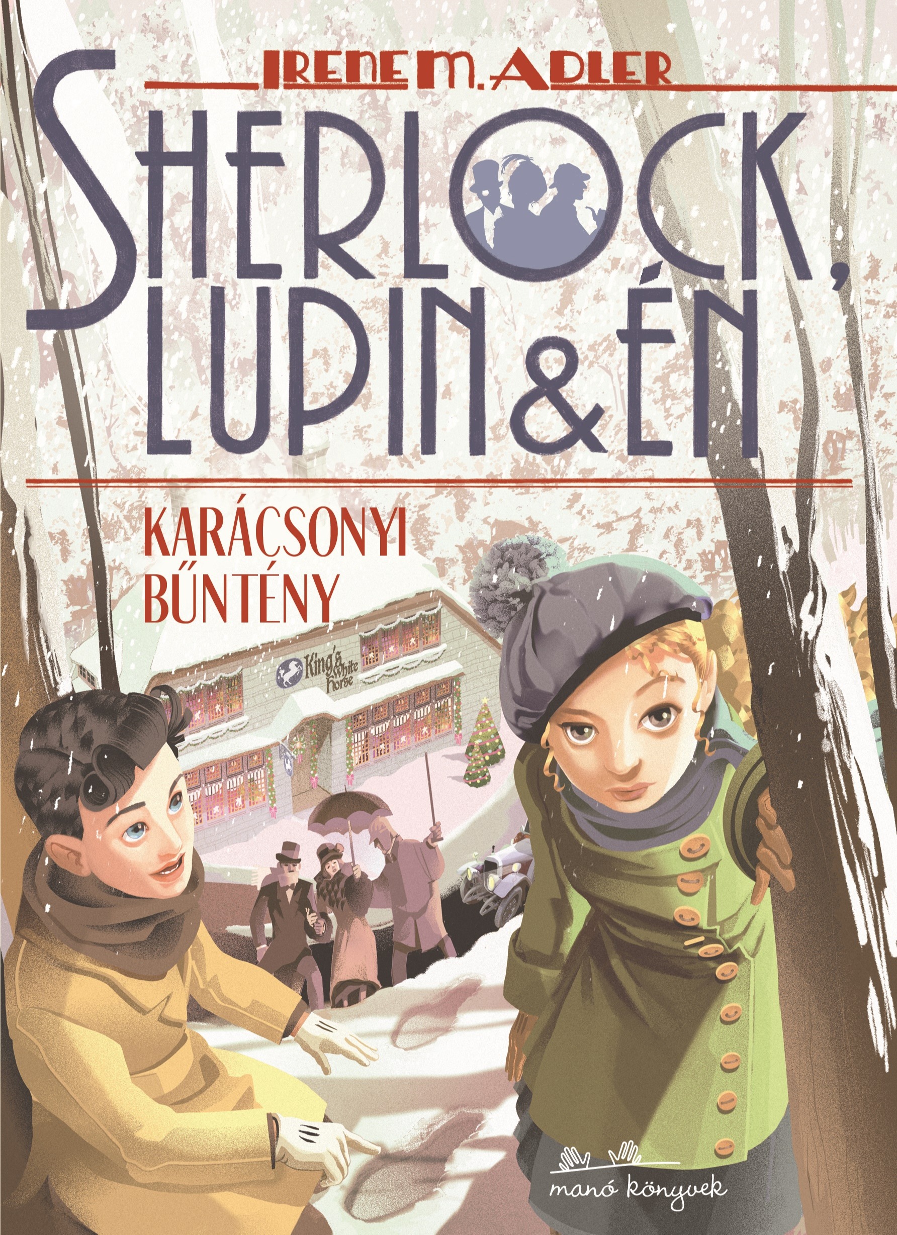 Irene Adler - Sherlock, Lupin és én 17. - Karácsonyi bűntény [eKönyv: epub, mobi]