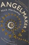HARKAWAY, NICK - Angelmaker [antikvár]