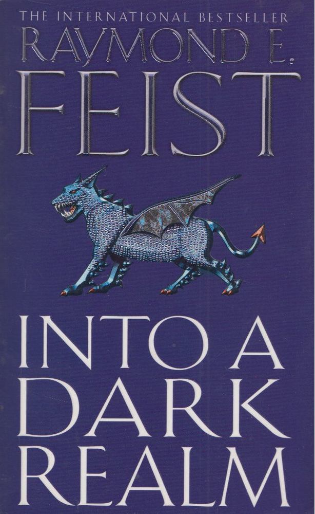 Raymond E. Feist - Into a Dark Realm [antikvár]