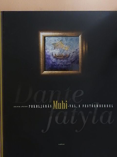 Zelnik József - Dante fátyla I. [antikvár]
