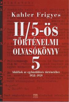 Kahler Frigyes - II/5-ös történelmi olvasókönyv 5. [antikvár]