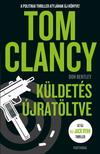 TOM CLANCY-Don Bentley - Küldetés újratöltve