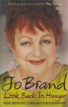 Jo Brand - Look Back In Hunger [antikvár]