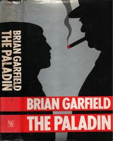 Brian Garfield, Christopher Creighton - The Paladin [antikvár]