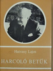Hatvany Lajos - Harcoló betűk [antikvár]