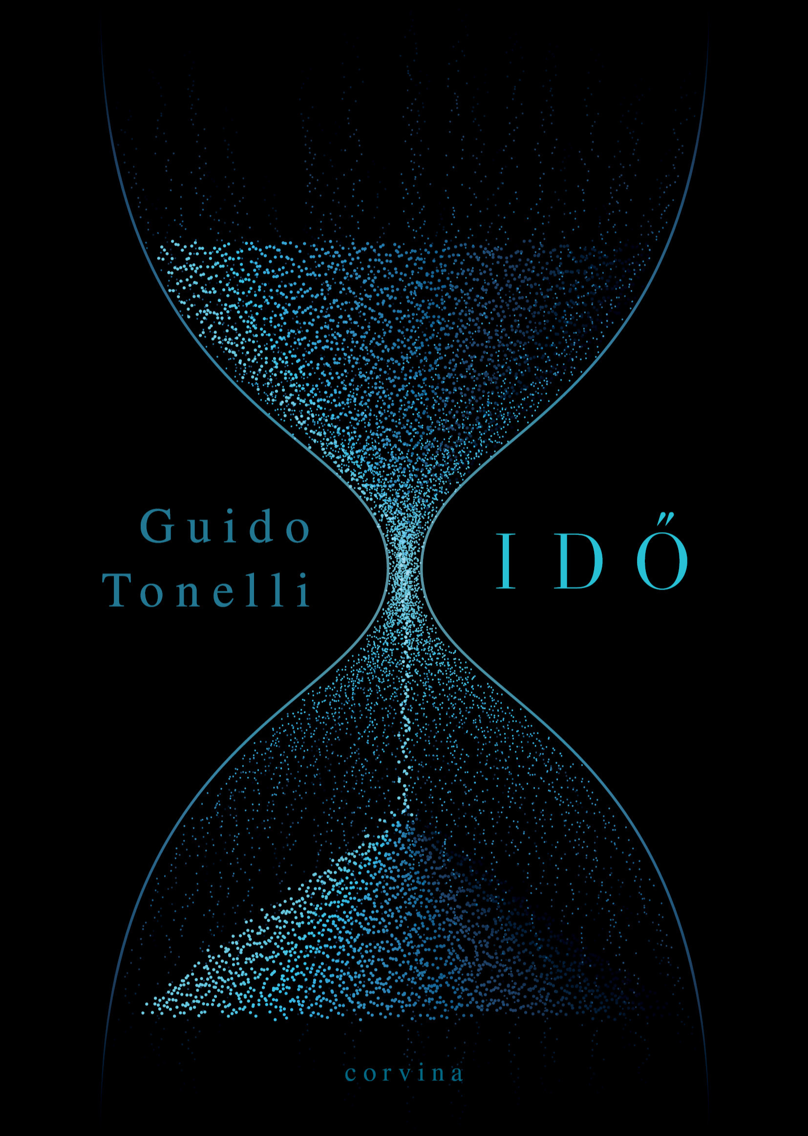 Guido Tonelli - Idő - Khronosz megölésének álma [eKönyv: epub, mobi]