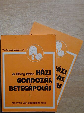 Dr. Ulbing István - Házi gondozás, betegápolás I-II. [antikvár]
