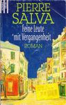 Pierre Salva - Feine Leute mit Vergangenheit [antikvár]