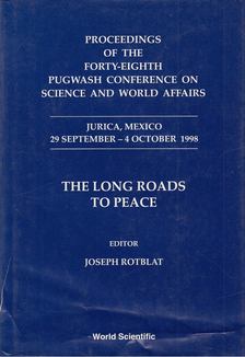 Totblat, Joseph - The Long Roads To Peace [antikvár]