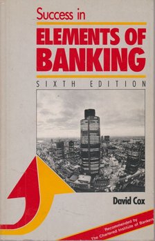 COX, DAVID - Success in Elements of Banking [antikvár]