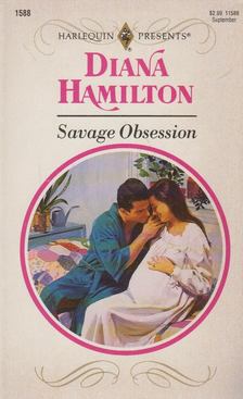 Diana Hamilton - Savage Obsession [antikvár]