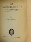 Ady Lajosné - Az ismeretlen Ady [antikvár]