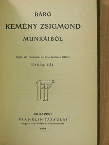 Báró Kemény Zsigmond - Báró Kemény Zsigmond munkáiból [antikvár]