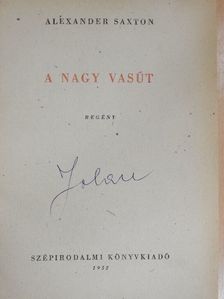 Alexander Saxton - A nagy vasút [antikvár]