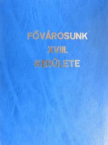 Dr. Téglás Tivadar - Fővárosunk XVIII. kerülete [antikvár]