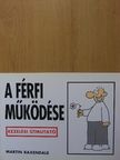 Martin Baxendale - A férfi működése [antikvár]