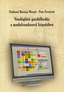 Dudásné Baricza Margit, Poós Ferencné - Vendéglátó gazdálkodás a modulrendszerű képzésben [antikvár]