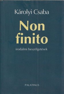Károlyi Csaba - Non finito (dedikált) [antikvár]