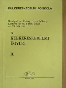 Bendigné Dr. Csánky Hayna - A külkereskedelmi ügylet II. [antikvár]