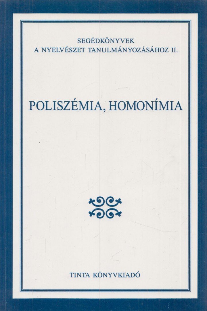 Gecső Tamás - Poliszémia, homonímia [antikvár]