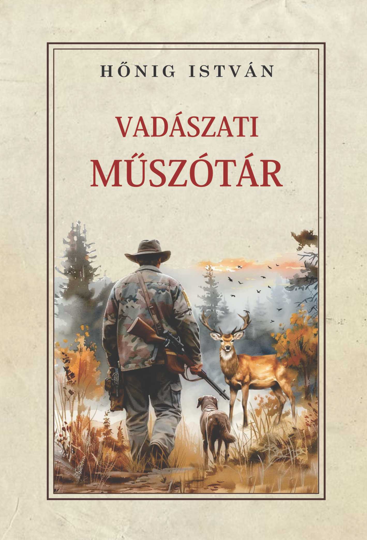 Hőnig István - Vadászati műszótár
