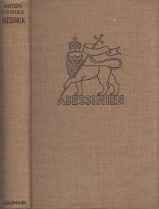 Anton Zischka - Abessinien [antikvár]