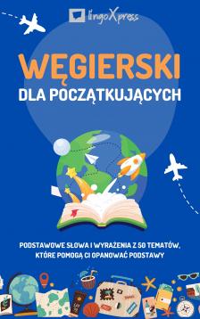 lingoXpress - Wêgierski dla pocz±tkuj±cych [eKönyv: epub, mobi]