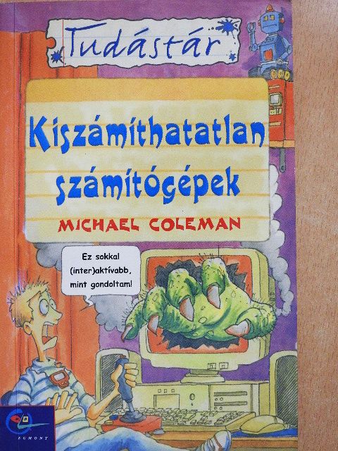 Michael Coleman - Kiszámíthatatlan számítógépek [antikvár]