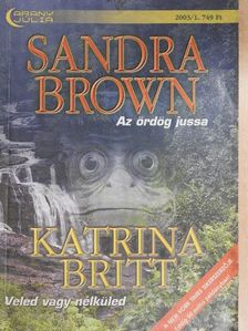 Katrina Britt - Az ördög jussa/Veled vagy nélküled [antikvár]
