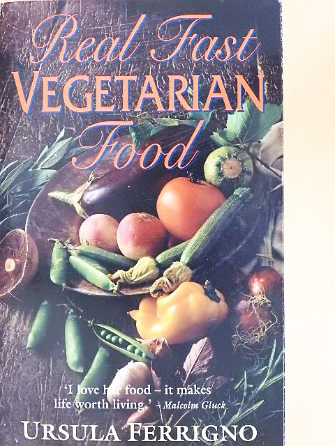 Ursula Ferrigno - Real Fast Vegetarian Food [antikvár]