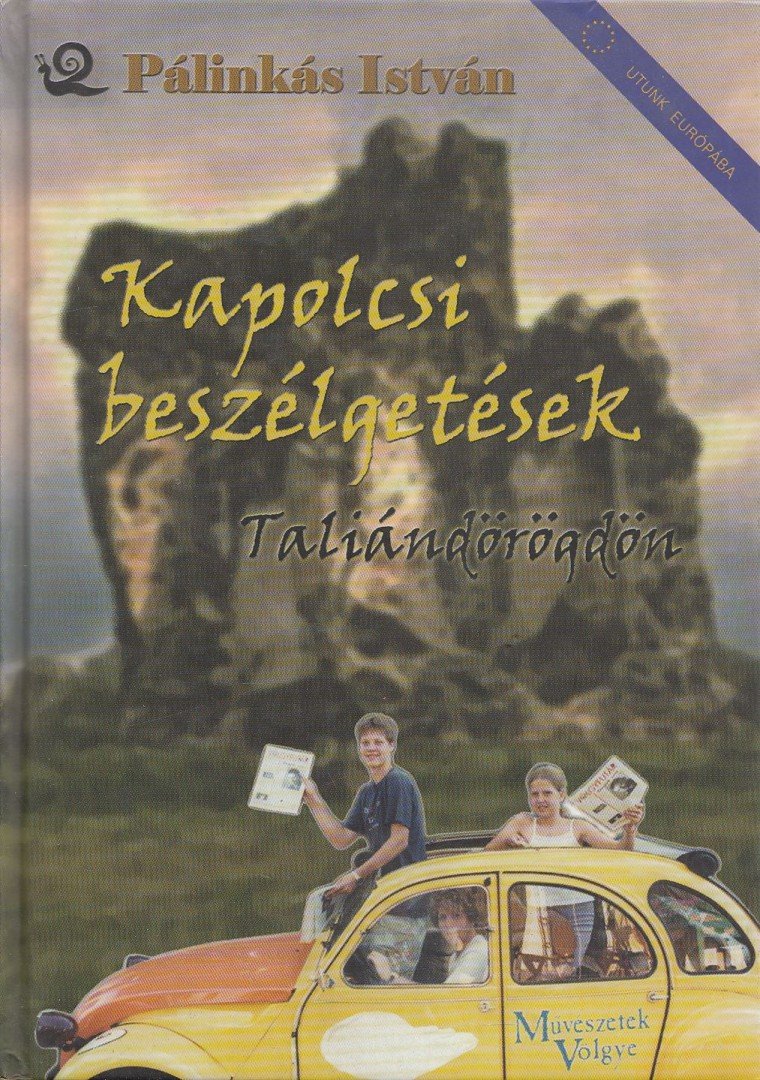 Pálinkás István - Kapolcsi beszélgetések Taliándörögdön [antikvár]