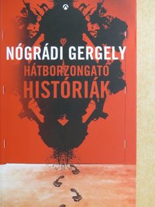Nógrádi Gergely - Hátborzongató históriák I. [antikvár]