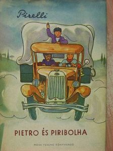 Giovanni Pirelli - Pietro és Piribolha [antikvár]