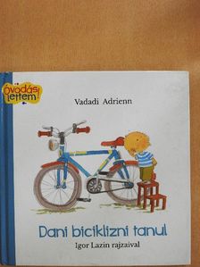 Vadadi Adrienn - Dani biciklizni tanul [antikvár]