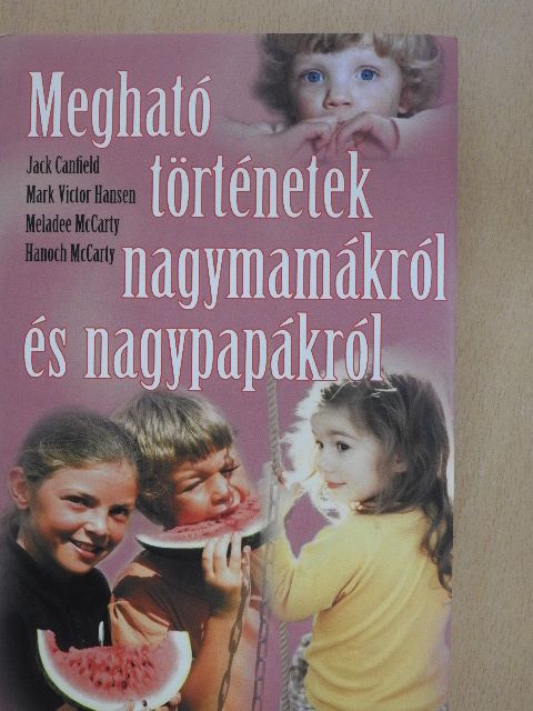 Hanoch McCarty - Megható történetek nagymamákról és nagypapákról [antikvár]