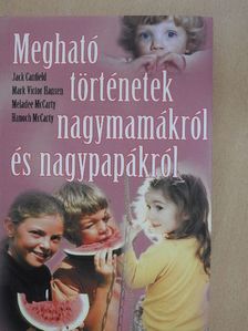 Hanoch McCarty - Megható történetek nagymamákról és nagypapákról [antikvár]
