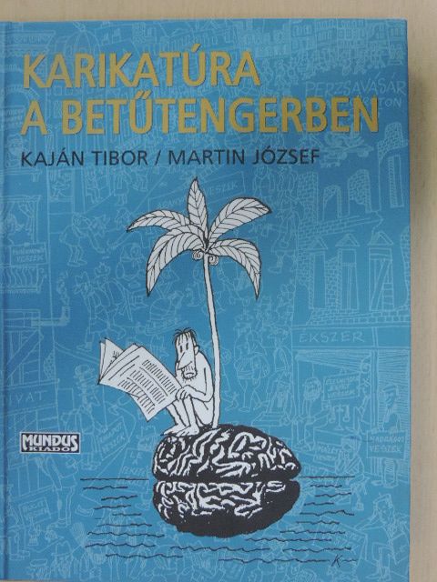 Martin József - Karikatúra a betűtengerben [antikvár]