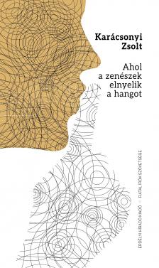 KARÁCSONYI ZSOLT - Ahol a zenészek elnyelik a hangot