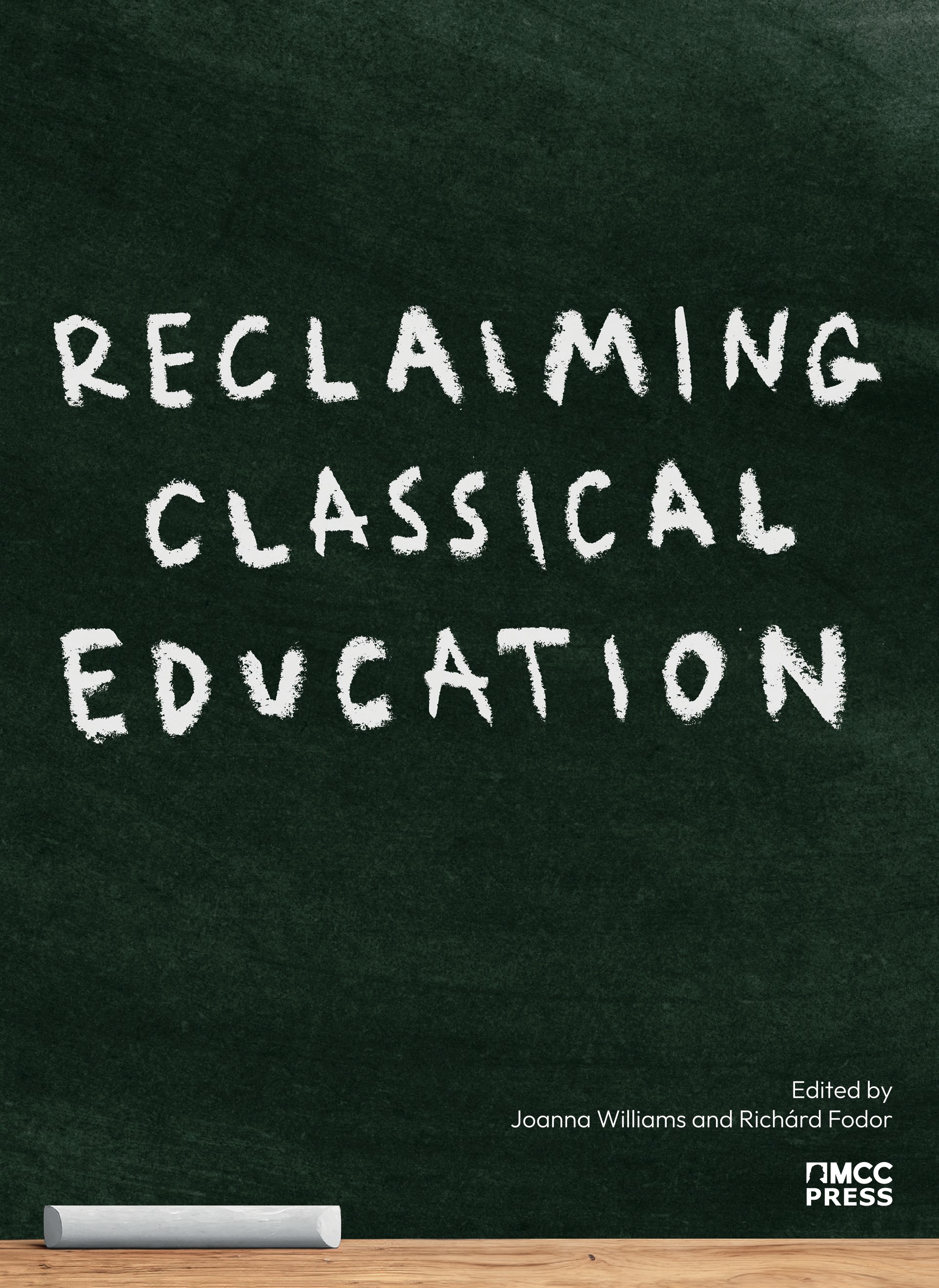 Williams (ed.) Joanna - Reclaiming Classical Education [eKönyv: epub, mobi]